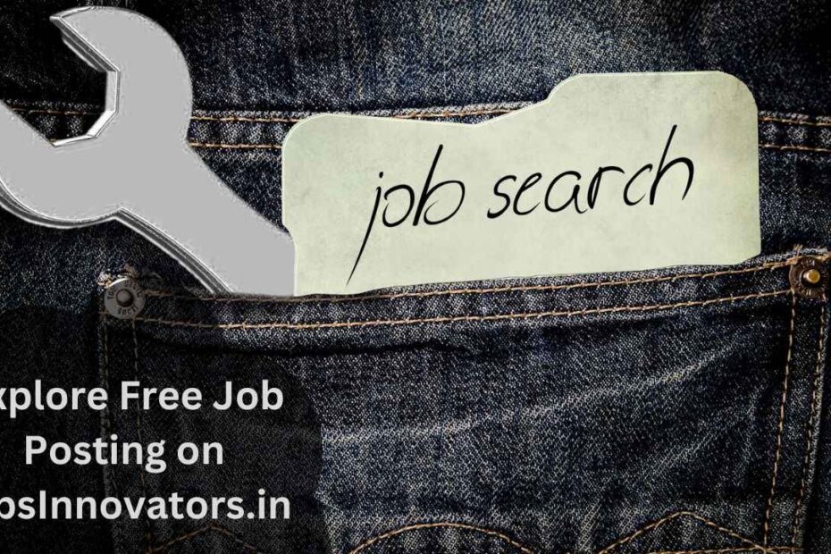 Explore Free Job Postings on JobsInnovators.in